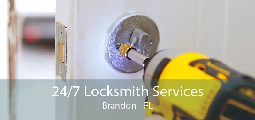 24/7 Locksmith Services Brandon - FL