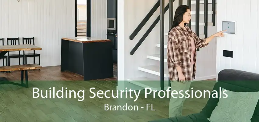 Building Security Professionals Brandon - FL