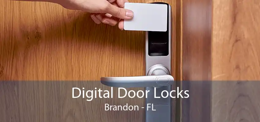 Digital Door Locks Brandon - FL