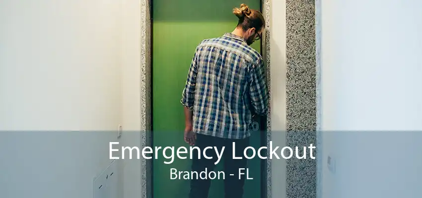 Emergency Lockout Brandon - FL