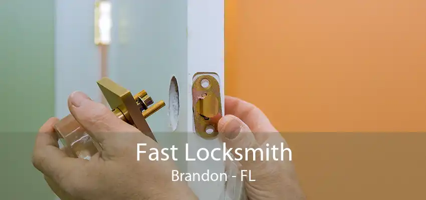 Fast Locksmith Brandon - FL