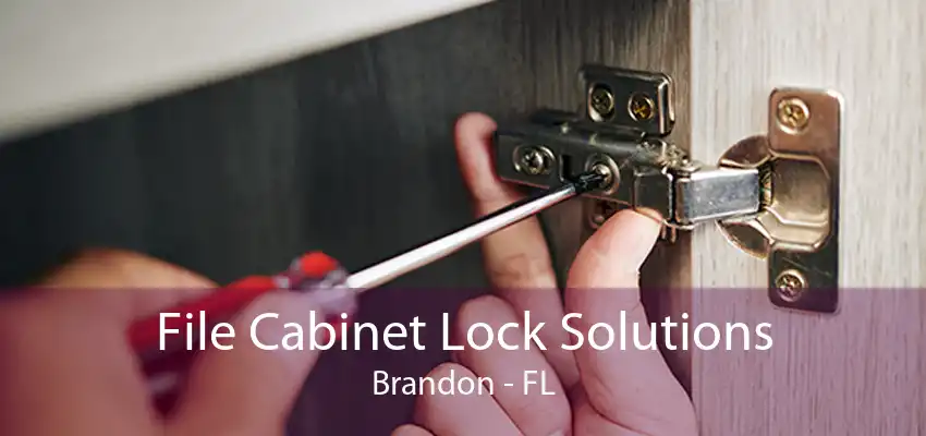 File Cabinet Lock Solutions Brandon - FL