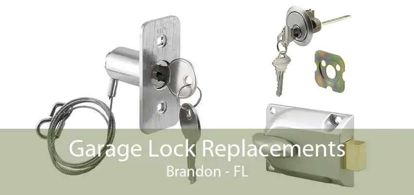 Garage Lock Replacements Brandon - FL