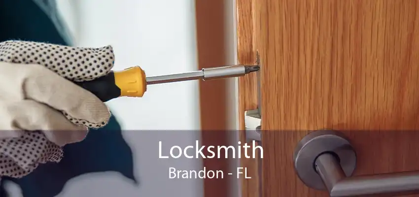 Locksmith Brandon - FL