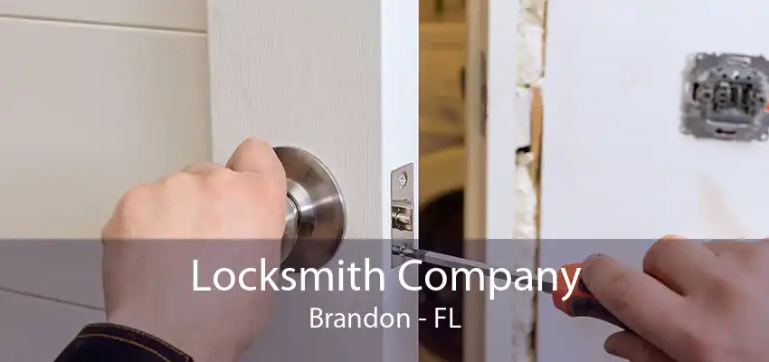 Locksmith Company Brandon - FL