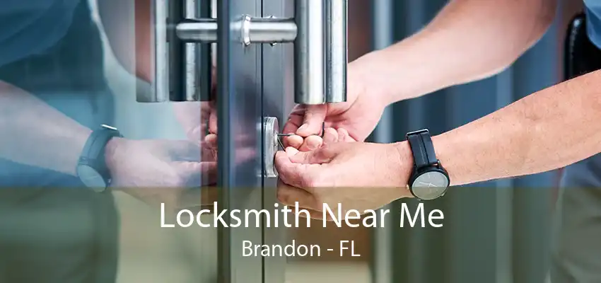 Locksmith Near Me Brandon - FL