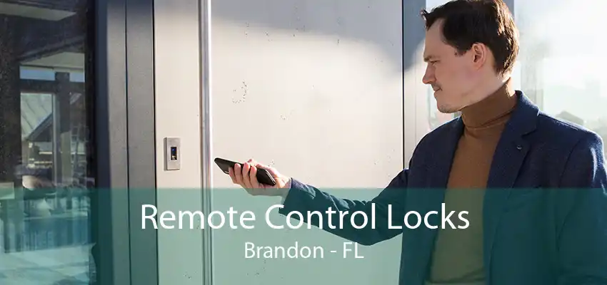 Remote Control Locks Brandon - FL