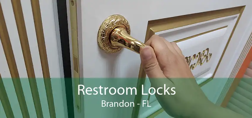 Restroom Locks Brandon - FL