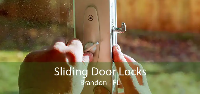 Sliding Door Locks Brandon - FL