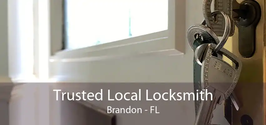 Trusted Local Locksmith Brandon - FL